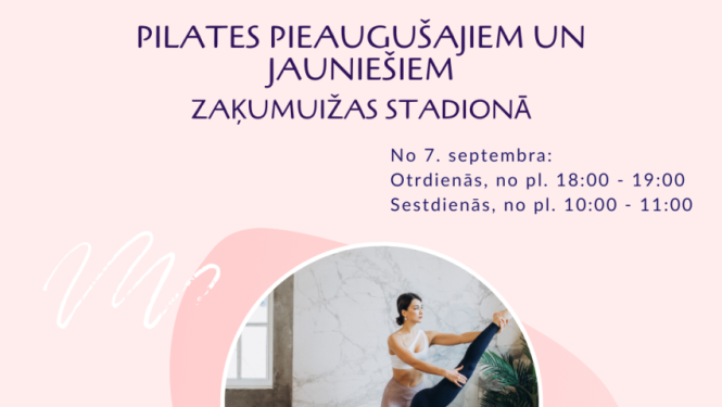 Atkārtoti aicinām pieteikties pilatēm