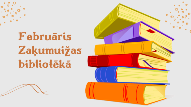 Februāris Zaķumuižas bibliotēkā