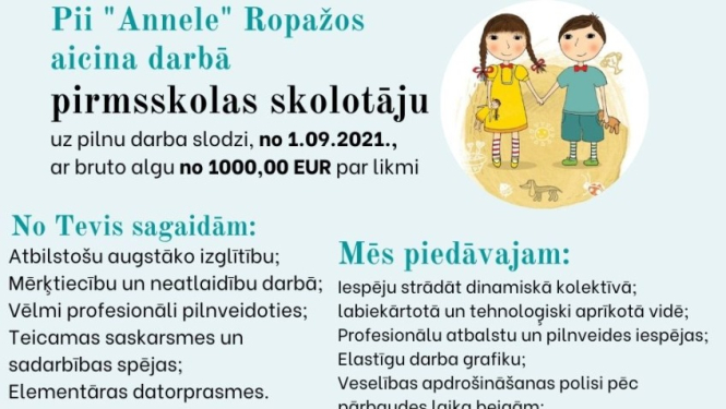 PII "Annele" Ropažos aicina darbā pirmskolas skolotāju un skolotāja palīgu