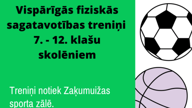 Vispārīgās fiziskās sagatavotības treniņi 7. - 12.klašu skolēniem Zaķumuižā