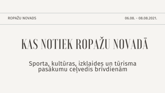Nedēļas nogales pasākumi Ropažu novadā