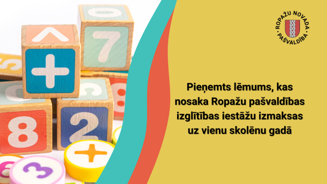 Pieņemts lēmums, kas nosaka Ropažu pašvaldības izglītības iestāžu izmaksas uz vienu skolēnu gadā