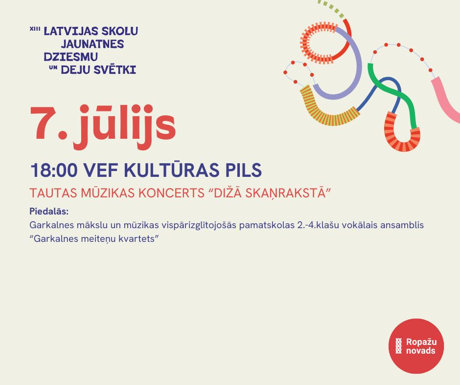 Ropažu novads XIII Latvijas Skolu jaunatnes dziesmu un deju svētkos
