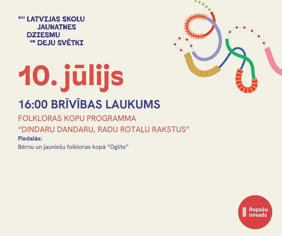 Ropažu novads XIII Latvijas Skolu jaunatnes dziesmu un deju svētkos