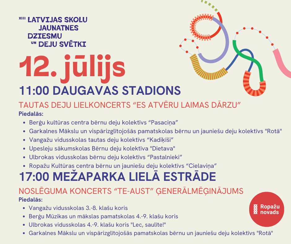 Ropažu novads XIII Latvijas Skolu jaunatnes dziesmu un deju svētkos