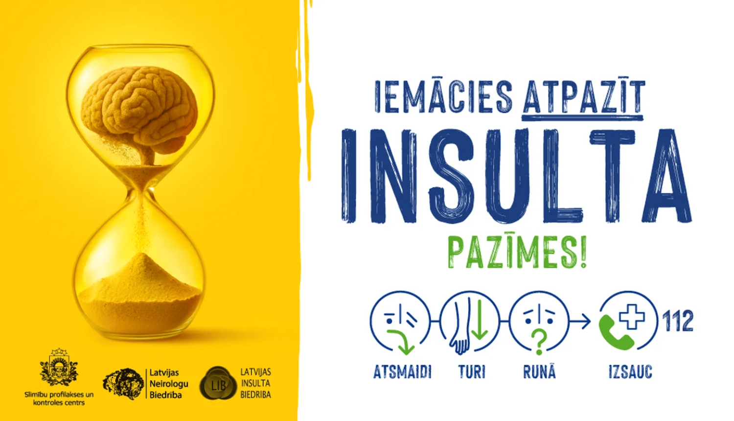 Kampaņa "Atpazīsti insultu! Rīkojies ĀTRI!" 