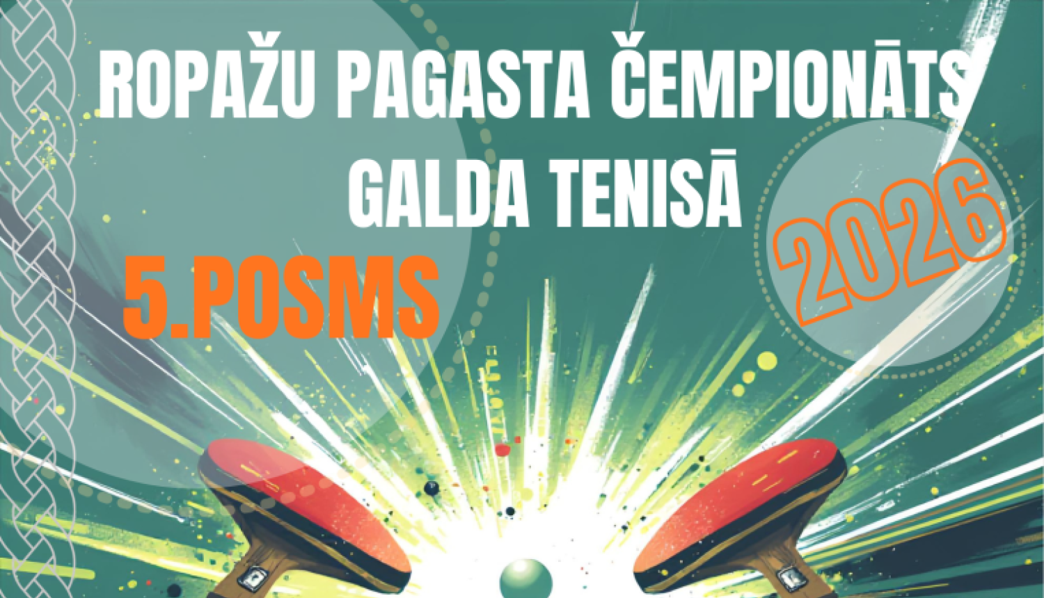 Galda teniss, 5. posms, afiša