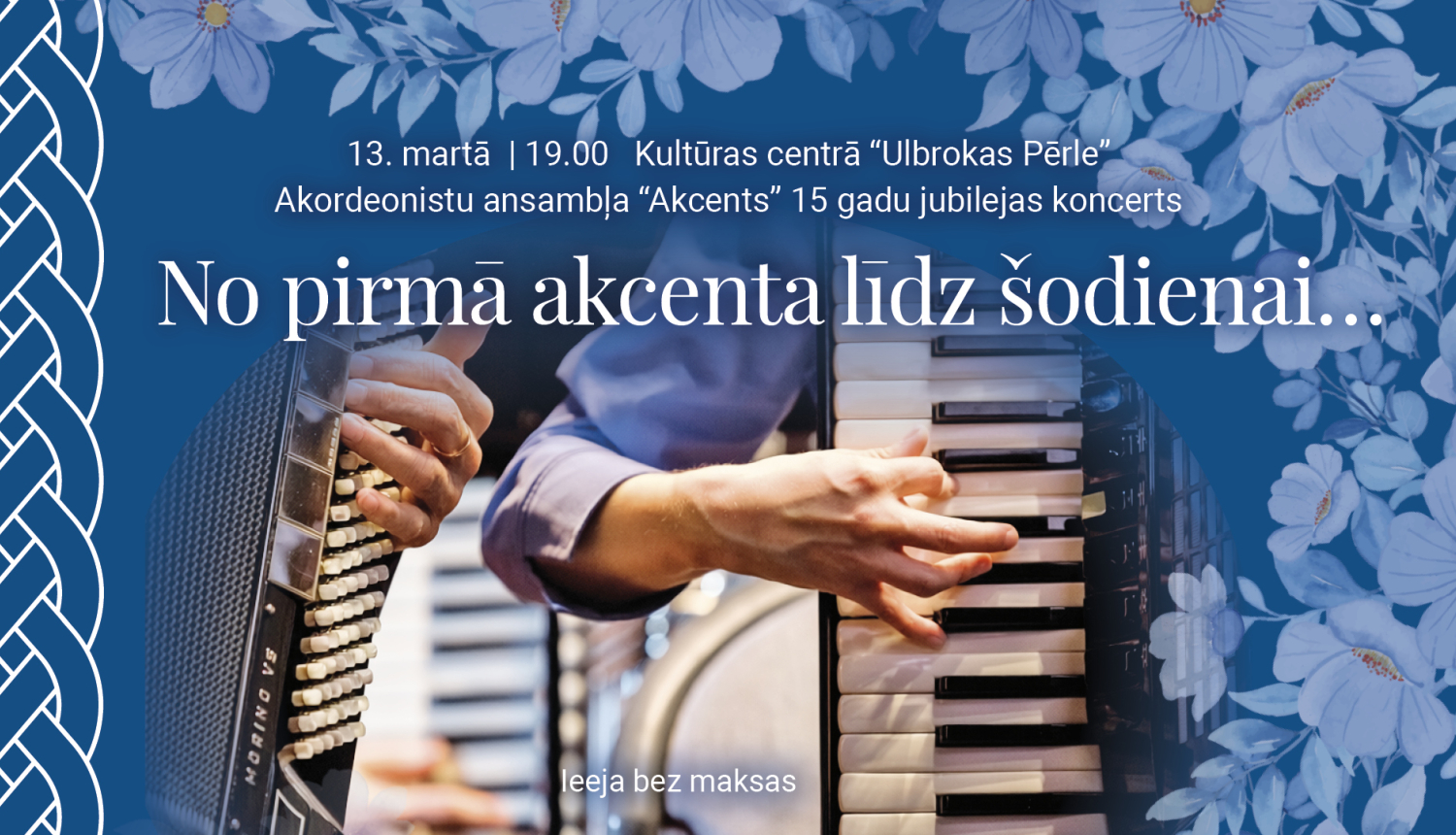 Akordeonistu ansambļa "Akcents" 15 gadu jubilejas koncerts