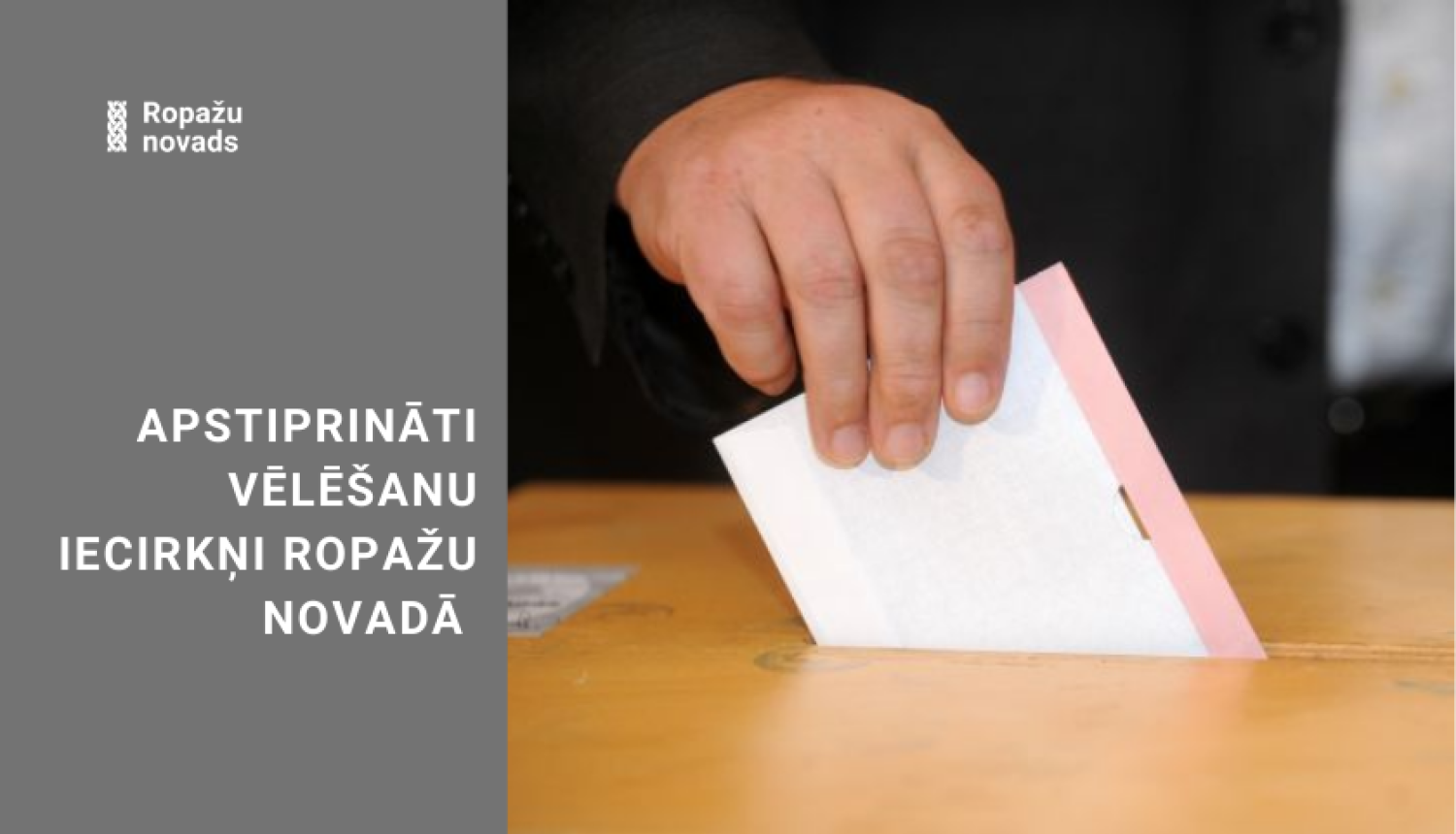 Apstiprināti vēlēšanu iecirkņi Ropažu novadā 2026. gada 15. Saeimas vēlēšanām