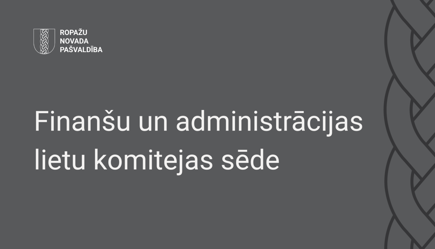 Finanšu un administrācijas lietu komitejas sēde