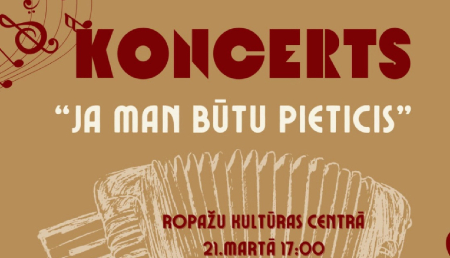 VA "Karma" un JK "Ropaži" koncerts "Ja man būtu pieticis", AFIŠA