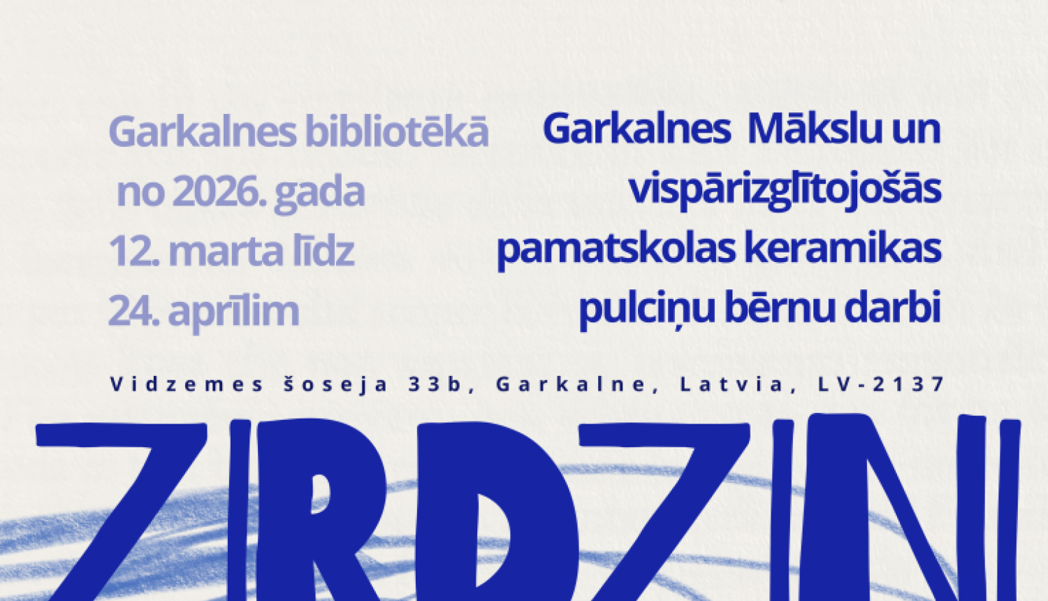Zirdziņi, izstāde Garkalnes bibliotēkā, afiša