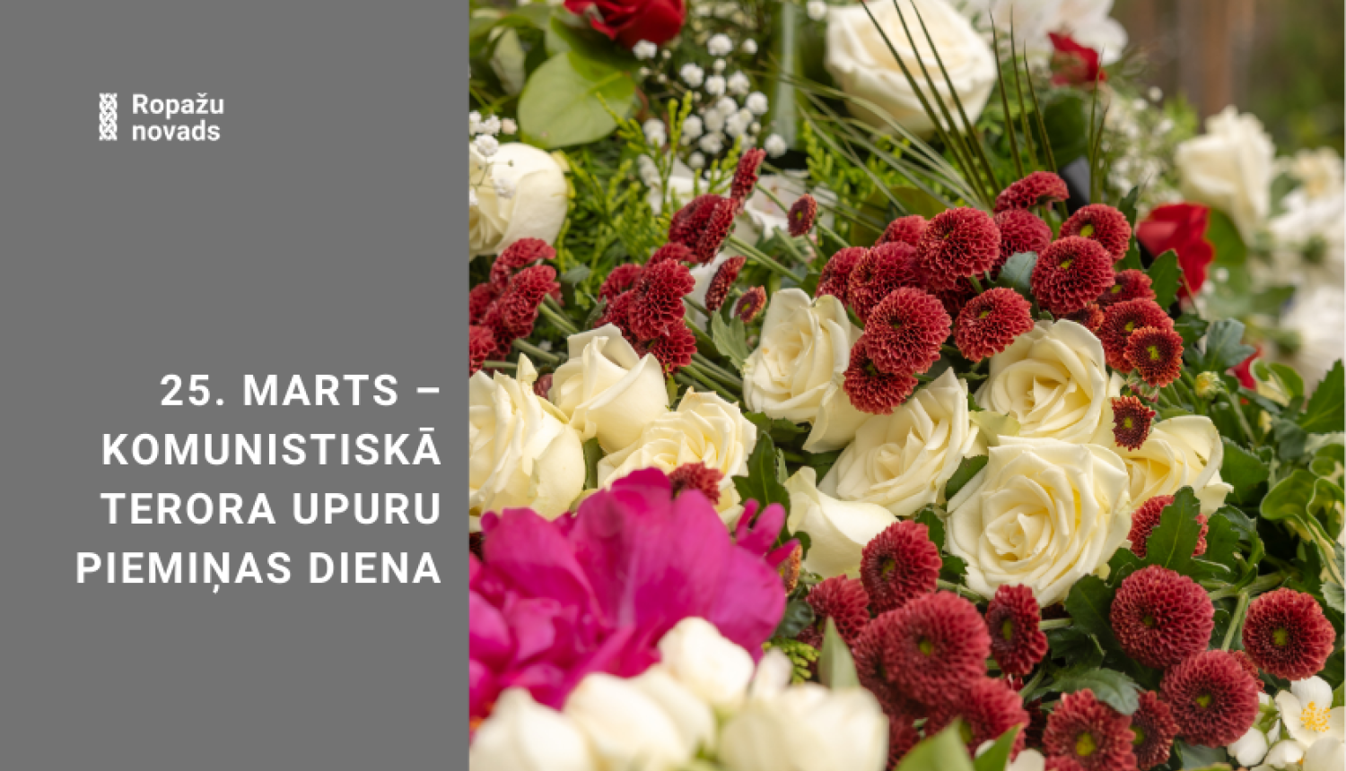 25. marts, piemiņas diena,afiša un ziedi