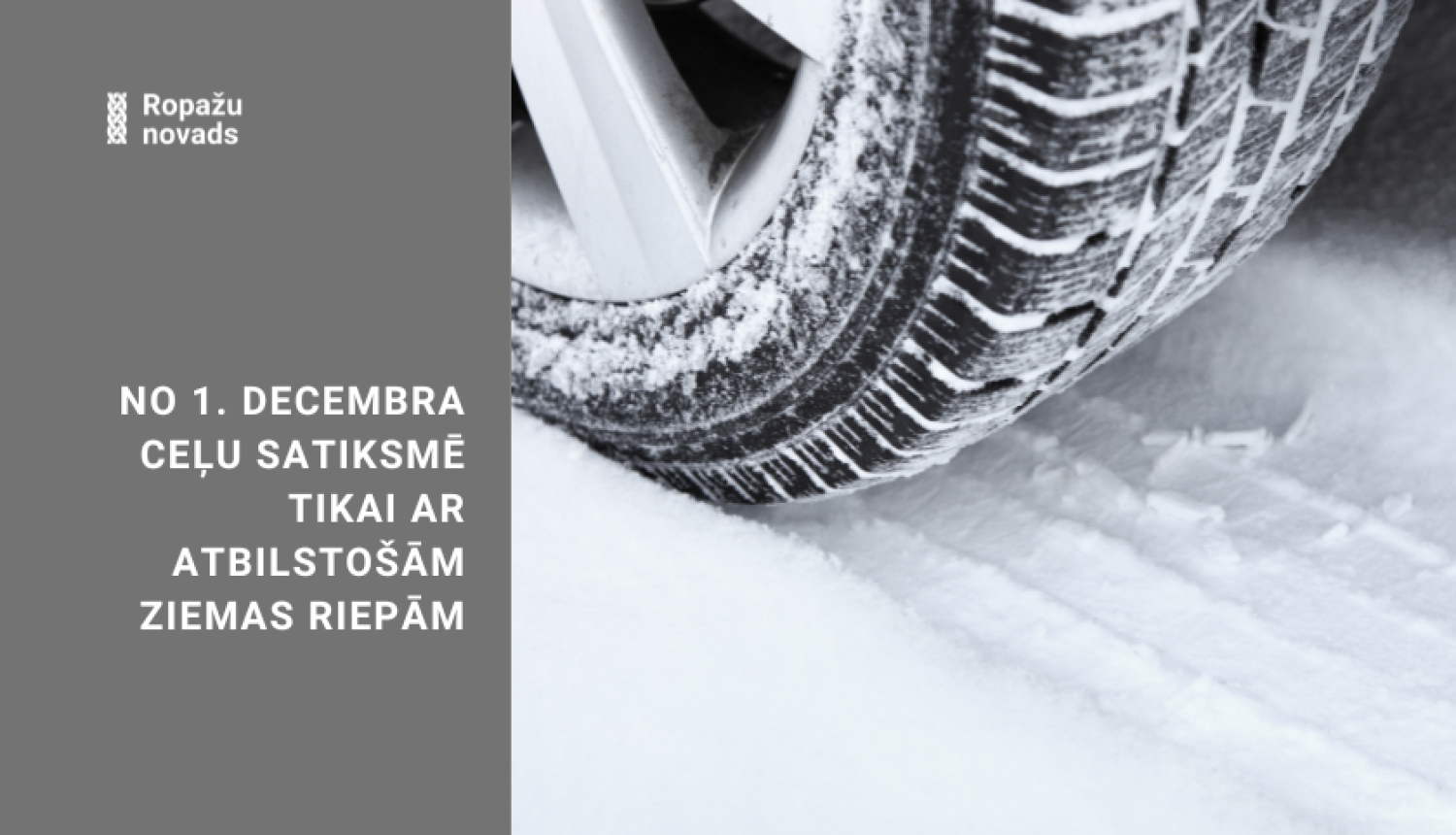 No 1. decembra ceļu satiksmē tikai ar atbilstošām ziemas riepām