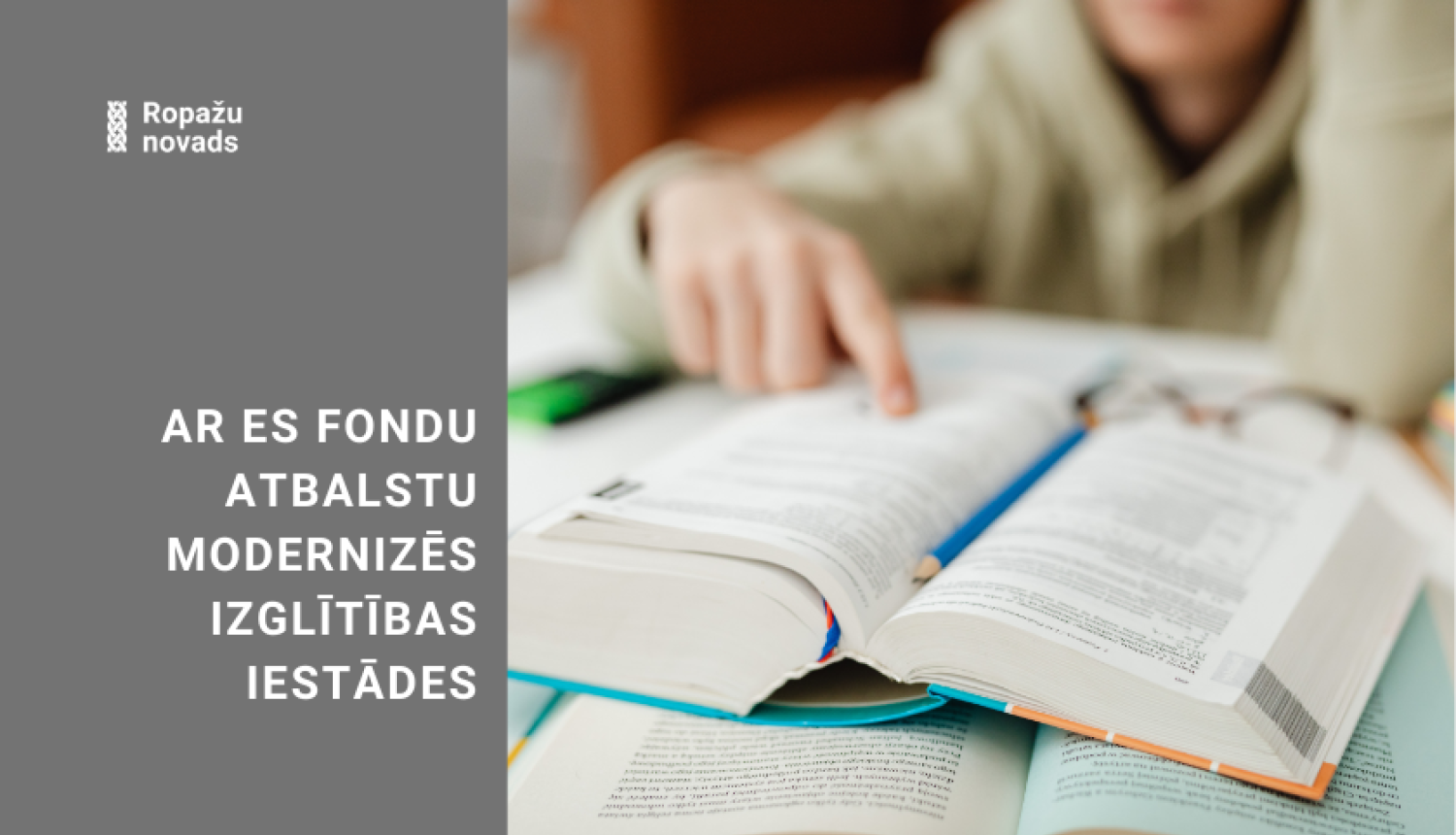 Ar ES fondu atbalstu modernizēs izglītības iestādes, vizuālis