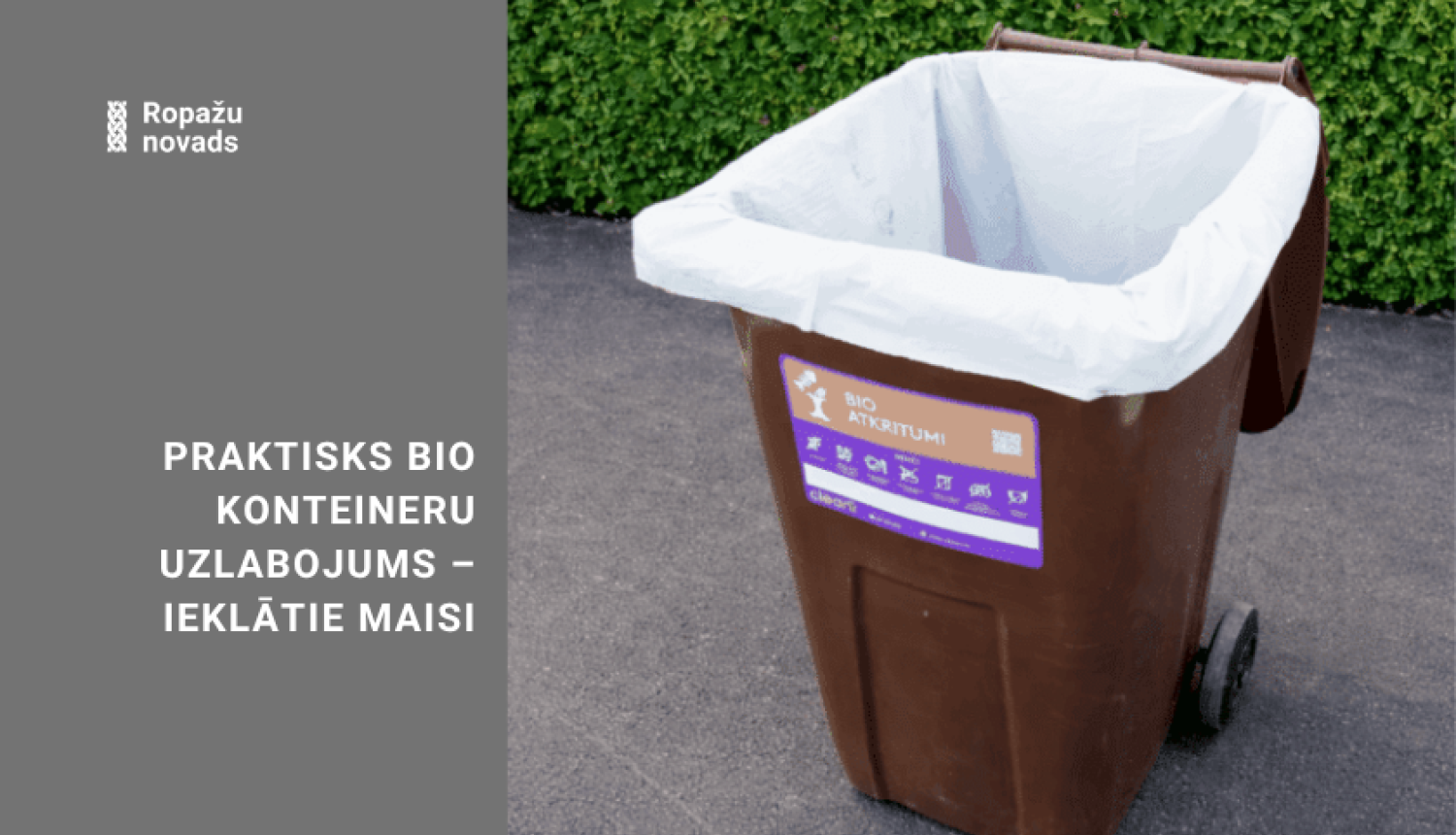 bio konteineru uzlabojums – ieklātie maisi