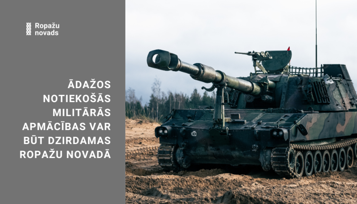 Ādažos notiekošās militārās apmācības var būt dzirdamas Ropažu novadā