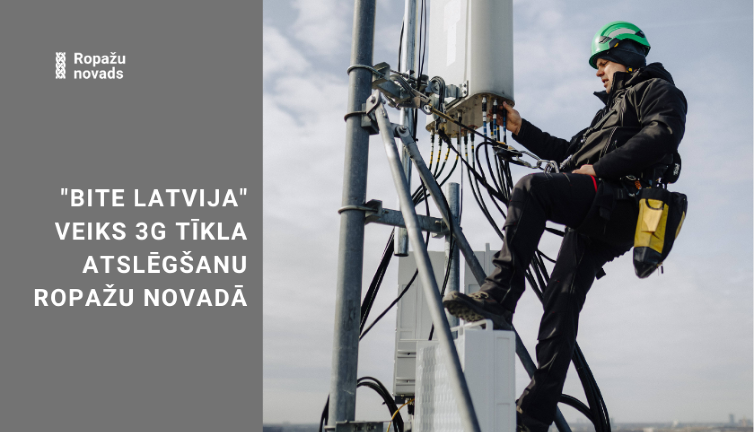 "Bite Latvija" 17. februāra naktī veiks 3G tīkla atslēgšanu Ropažu novadā