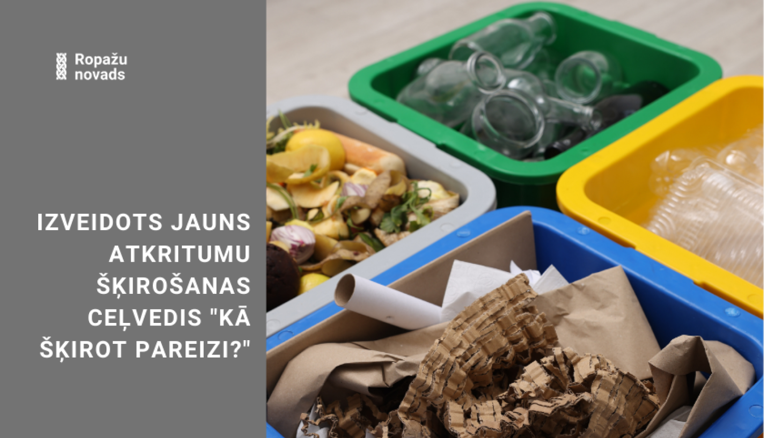 Izveidots jauns atkritumu šķirošanas ceļvedis “Kā šķirot pareizi?”