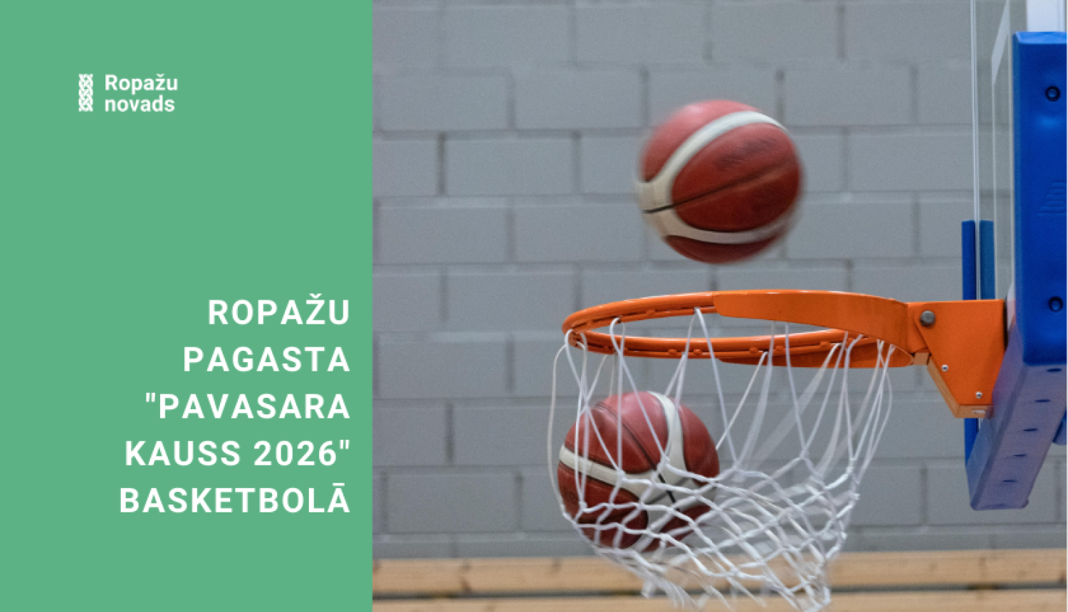 Ropažu pagasta "Pavasara kauss 2026" basketbolā, afiša