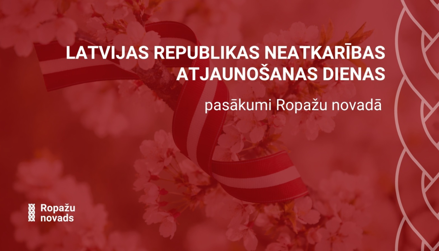 Ropažu novadā ar kultūras programmu atzīmēs Latvijas Republikas Neatkarības atjaunošanas gadadienu