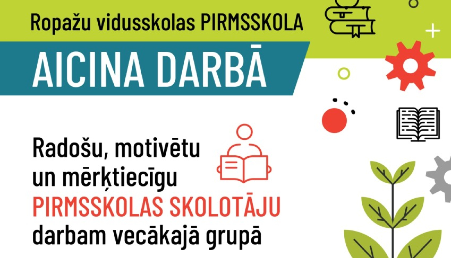 Ropažu vidusskolas pirmsskola aicina darbā radošu, motivētu un mērķtiecīgu pirmsskolas skolotāju