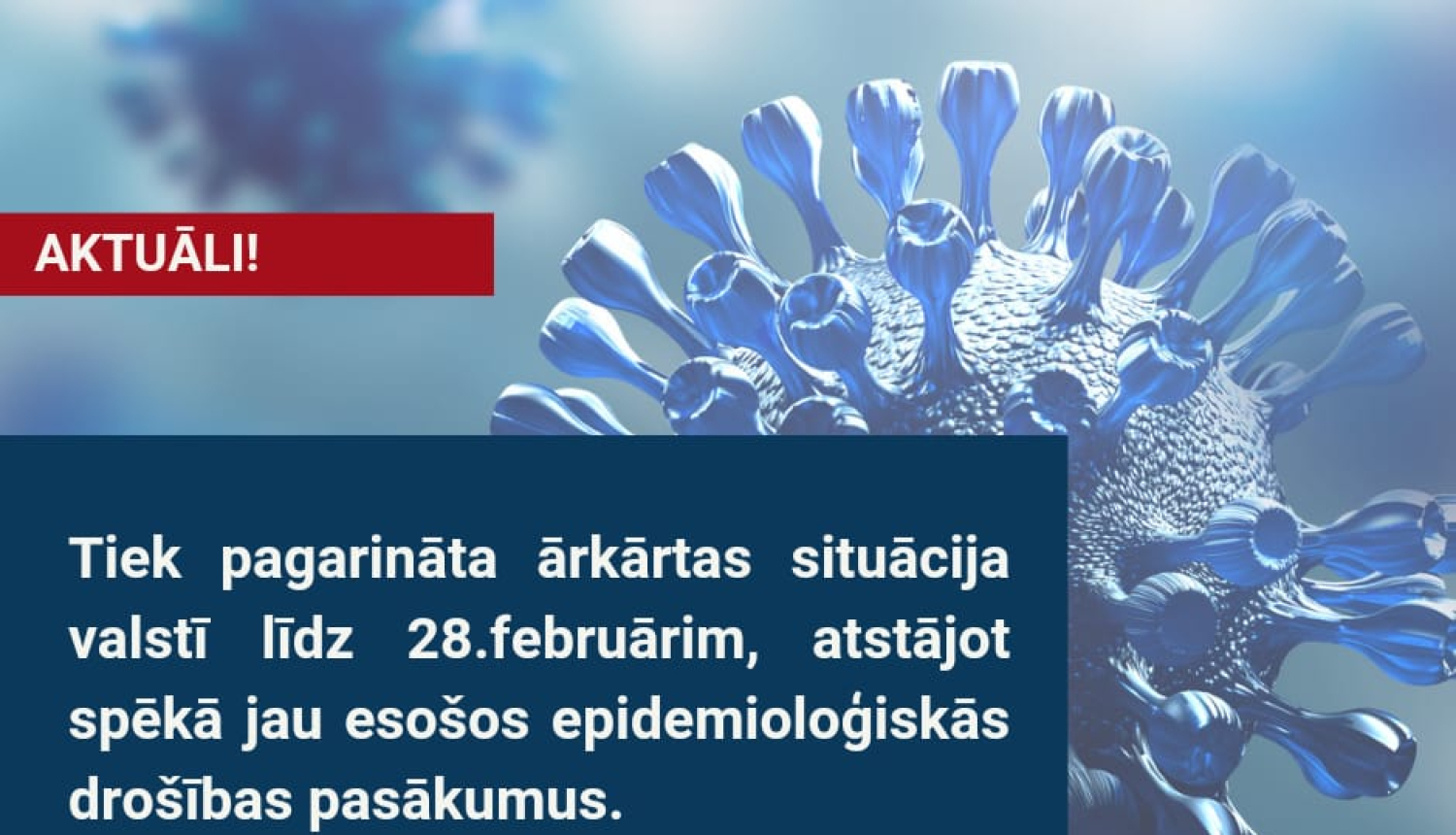 Ārkārtējā situācija pagarināta līdz 28.februārim
