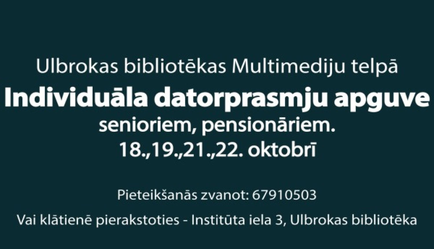 Oktobrī Ulbrokas bibliotēkas Multimediju telpā individuāla datorprasmju apguve senioriem, pensionāriem