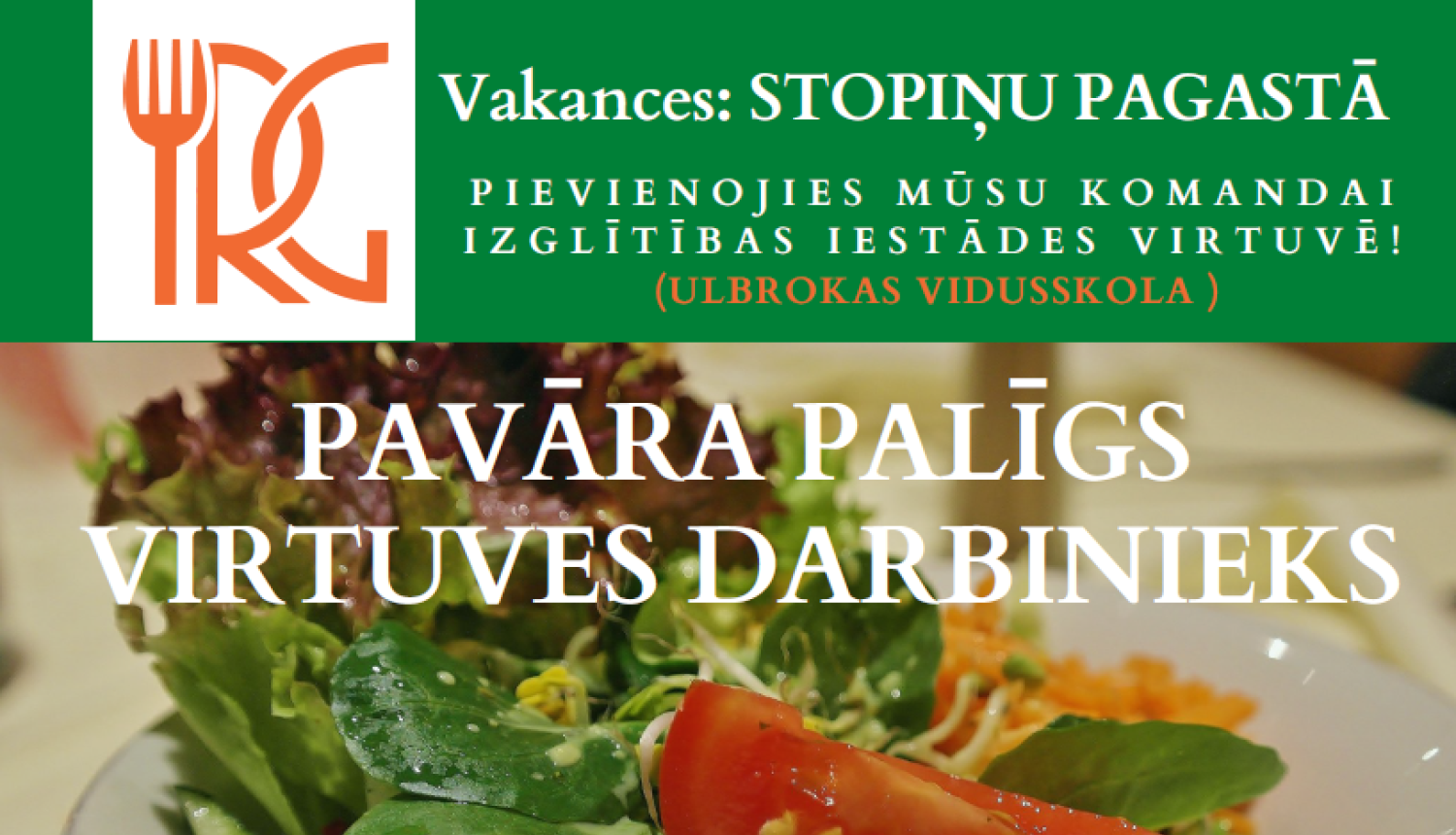 IRG pavāra palīgs virtuves darbinieks vakance