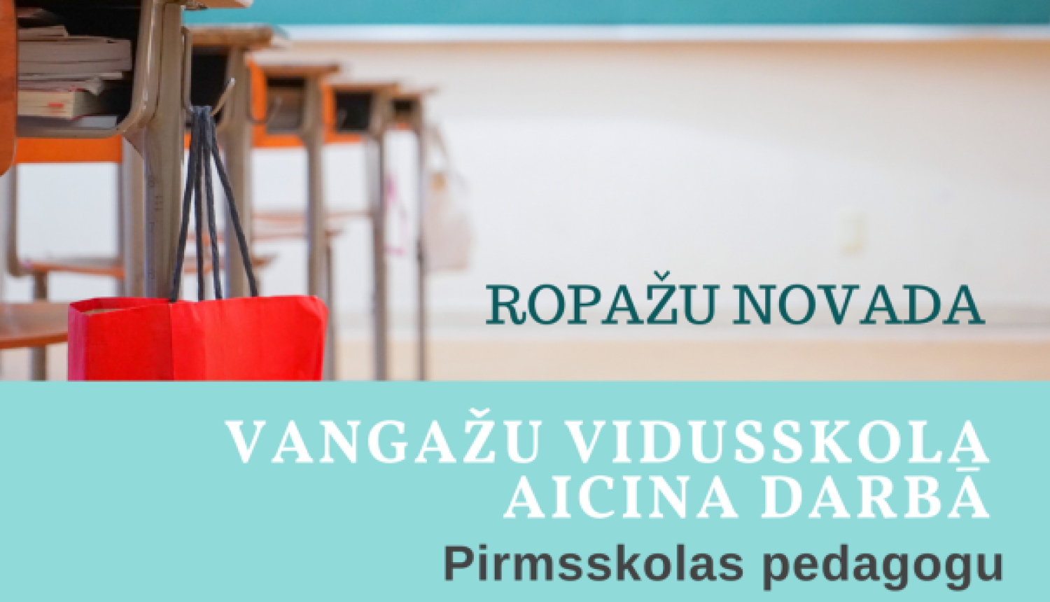 Vangažu vidusskola steidzami aicina darbā pirmskolas pedagogu