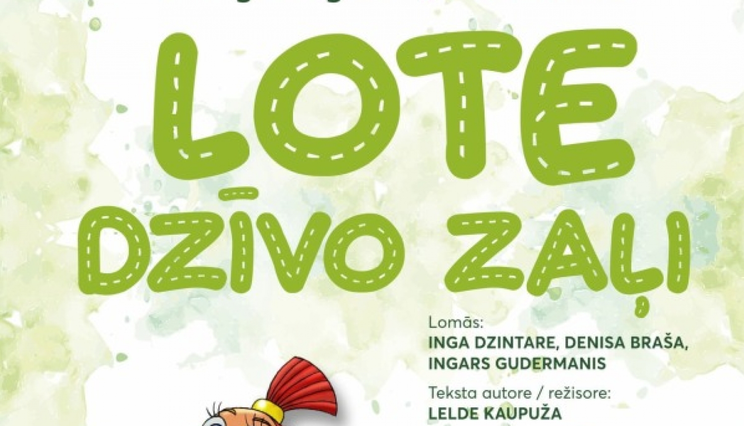 Izrāde bērniem LOTE DZĪVO ZAĻI