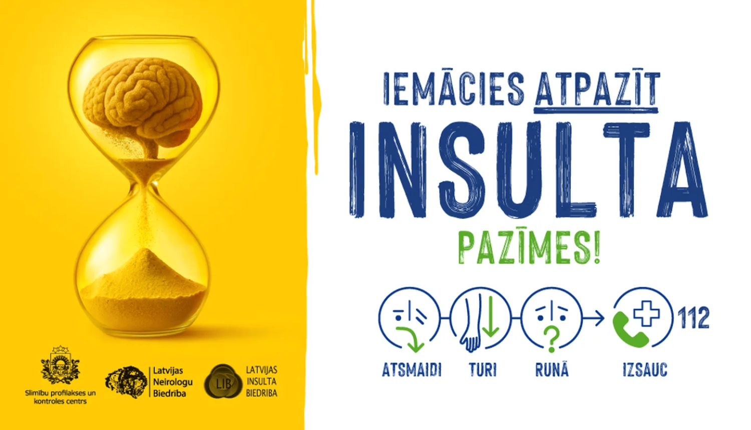 Kampaņa "Atpazīsti insultu! Rīkojies ĀTRI!" 