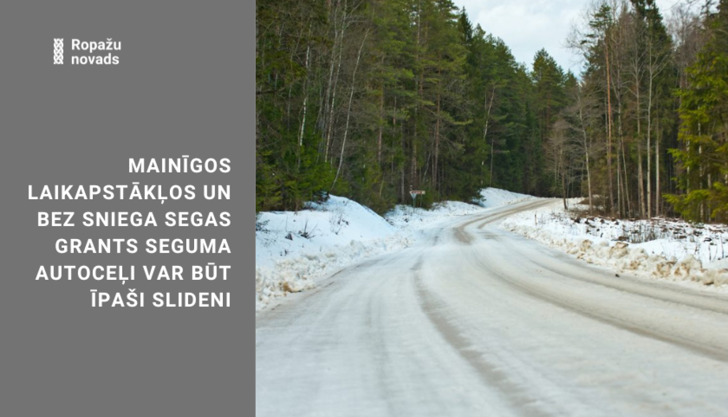 grants ceļi ziemas laikā