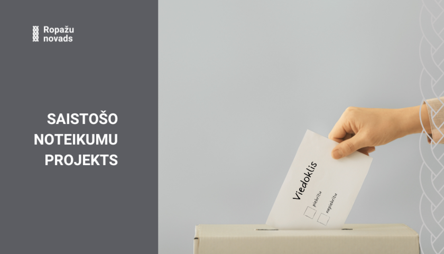 Saistošo noteikumu projekts - izsaki viedokli