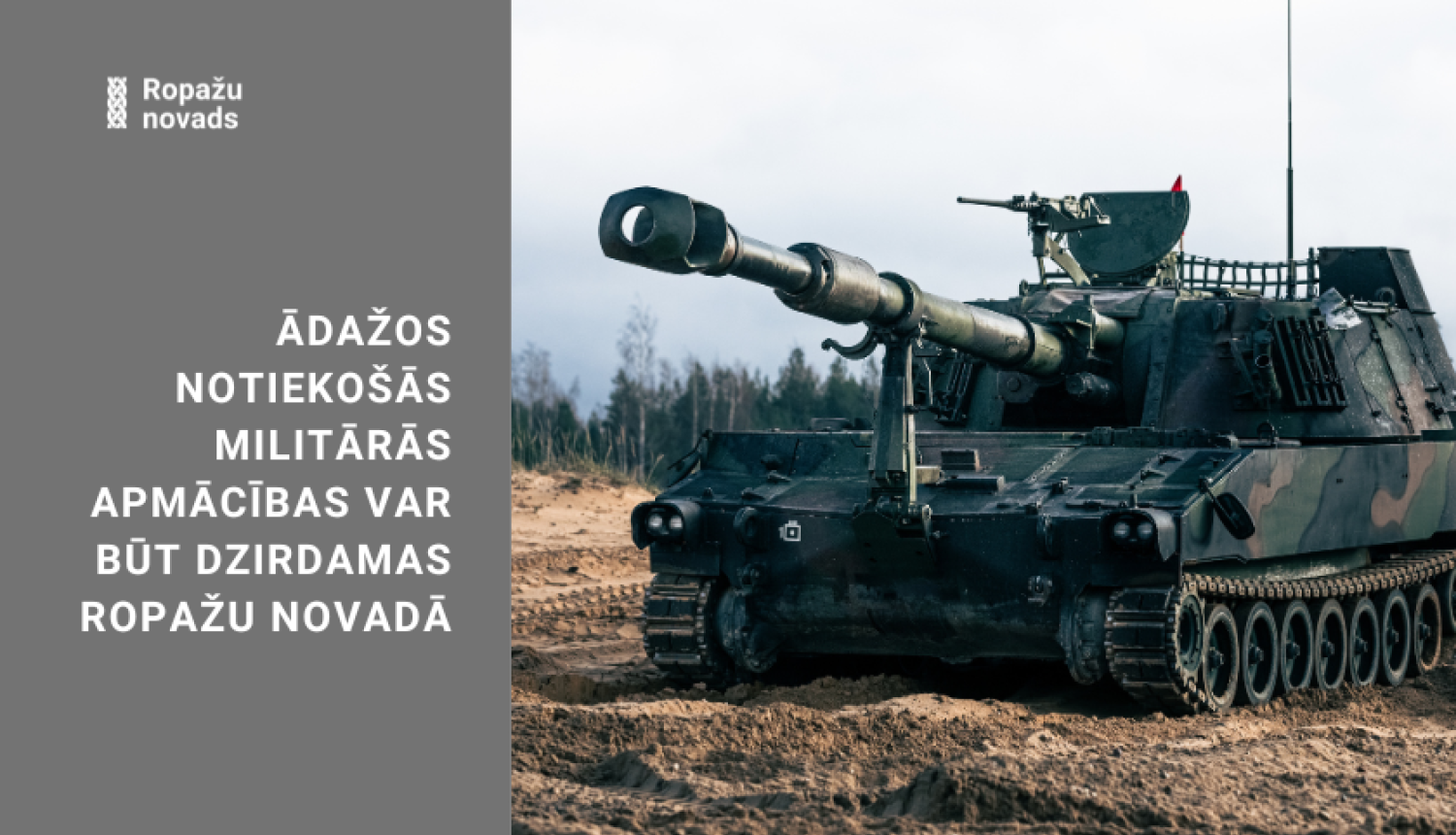 Ādažos notiekošās militārās apmācības var būt dzirdamas Ropažu novadā