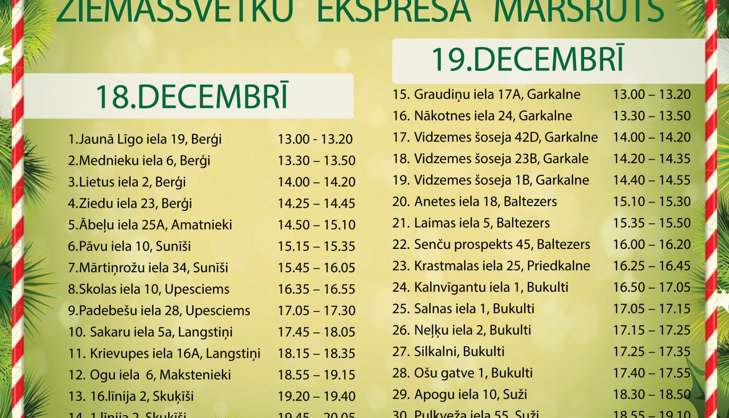 Ziemassvētku vecīša ekspresis Garkalnes pagastā, 18., 19. decembrī