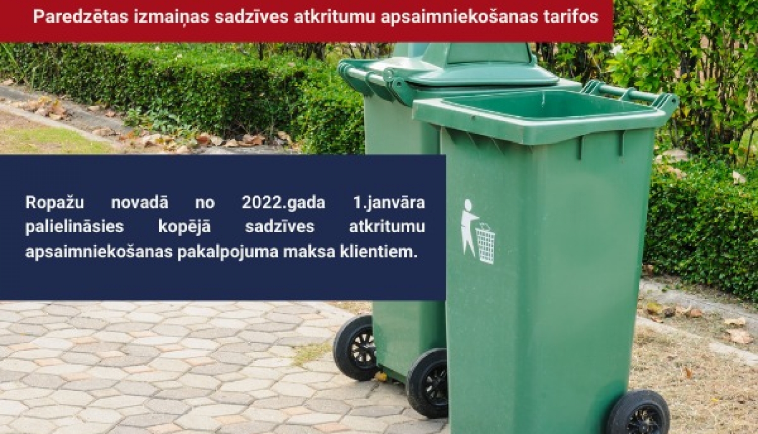 Paredzētas izmaiņas sadzīves atkritumu apsaimniekošanas tarifos
