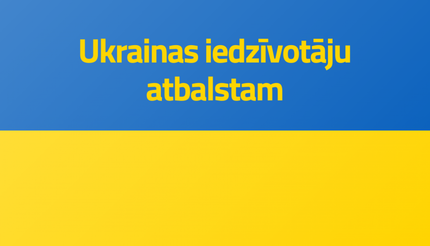 Ukrainas iedzīvotāju atbalstam