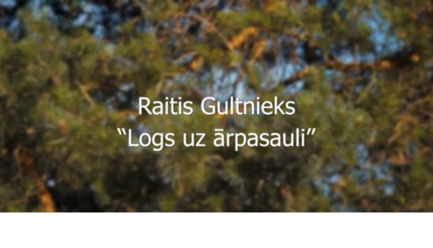 Logs uz ārpasauli