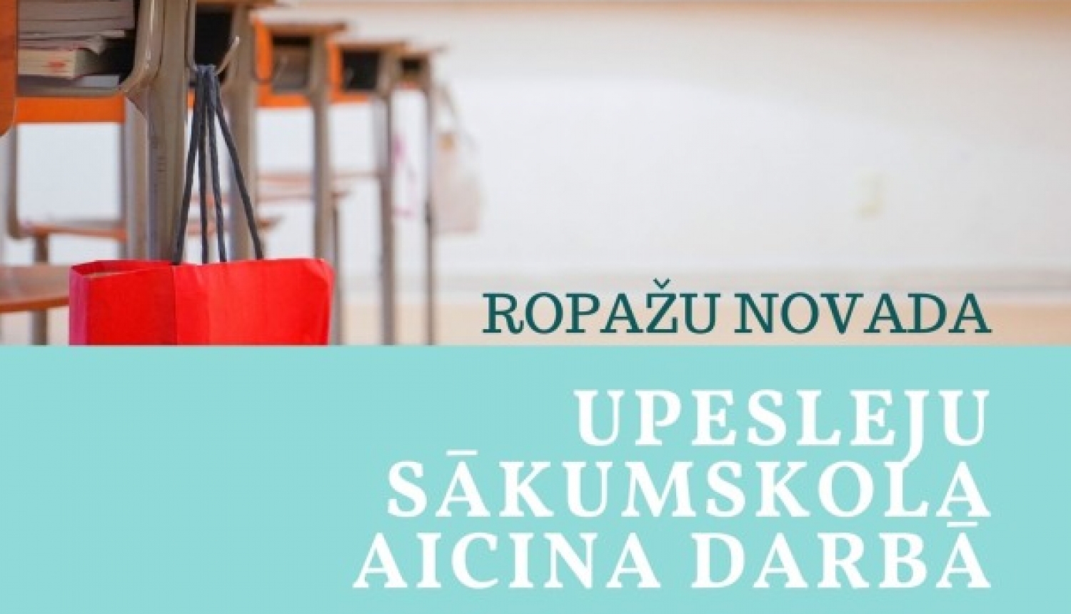 Upesleju sākumsskola aicina darbā pirmsskolas izglītības skolotāju Izglītība Jaunumi