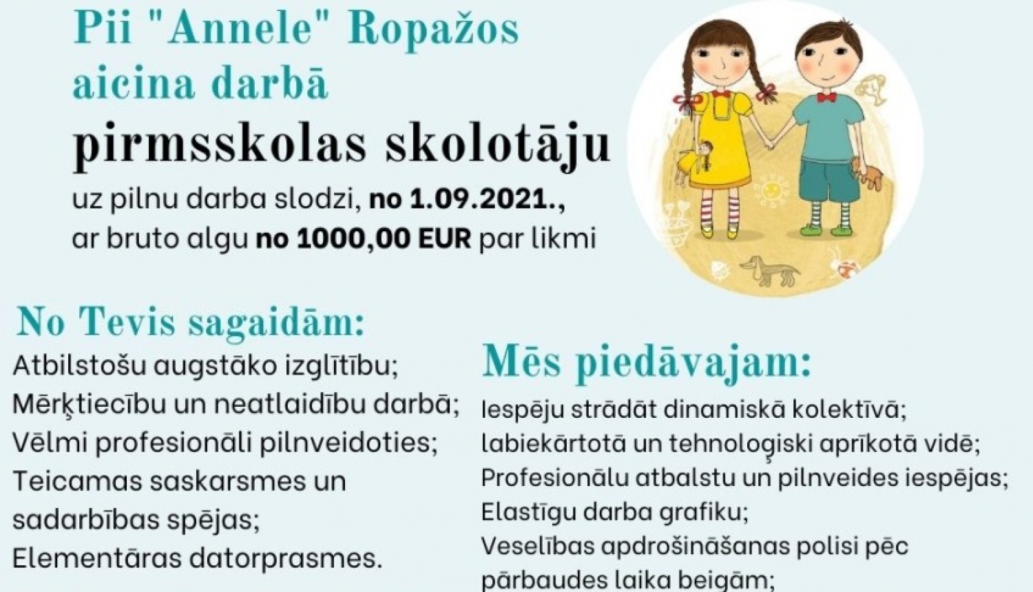 PII "Annele" Ropažos aicina darbā pirmskolas skolotāju un skolotāja palīgu