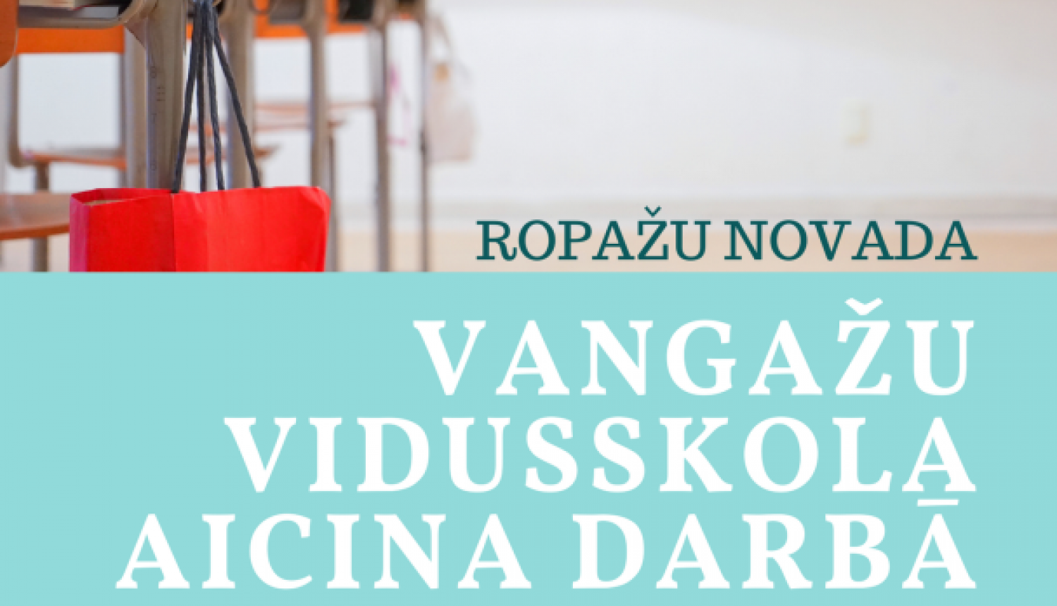 Vangažu vidusskola aicina darbā pedagogus