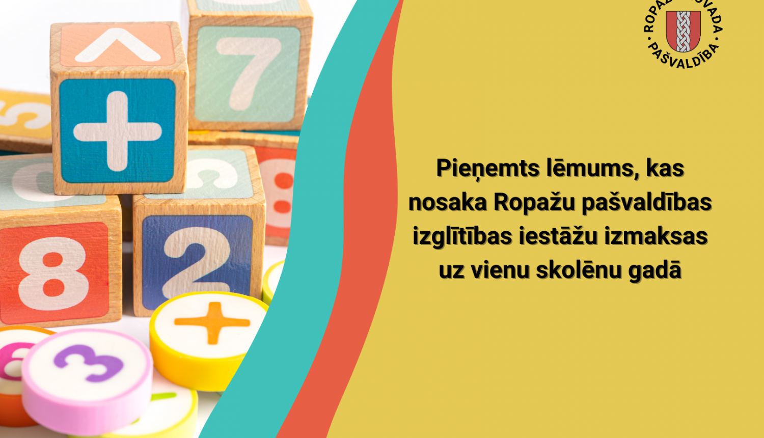 Pieņemts lēmums, kas nosaka Ropažu pašvaldības izglītības iestāžu izmaksas uz vienu skolēnu gadā